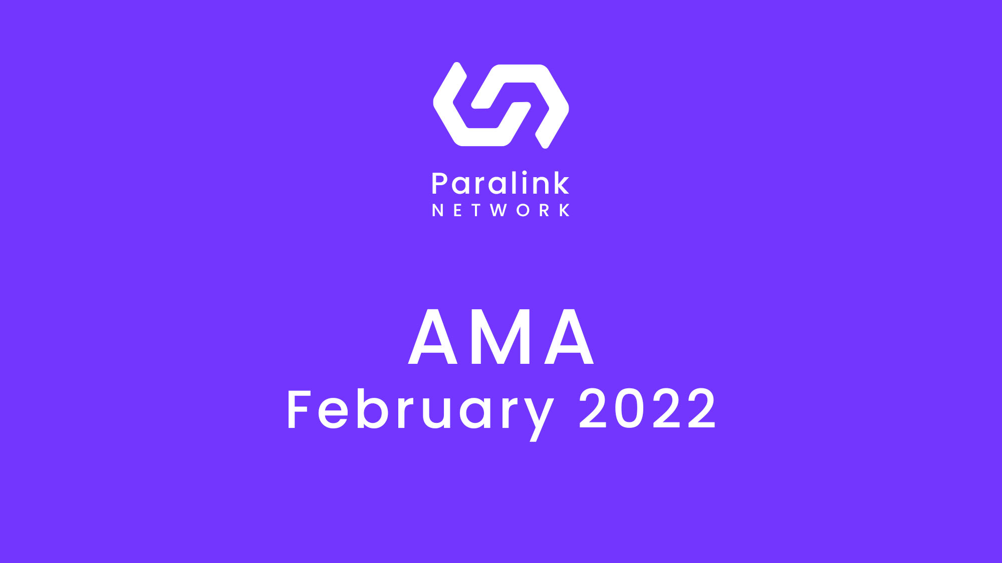 Paralink Network AMA – February 2022